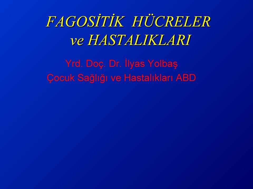 Dr. İlyas Yolbaş Çocuk