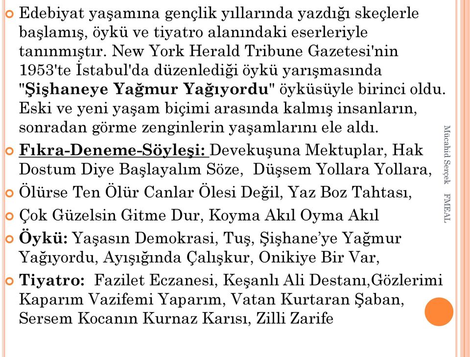 Eski ve yeni yaşam biçimi arasında kalmış insanların, sonradan görme zenginlerin yaşamlarını ele aldı.