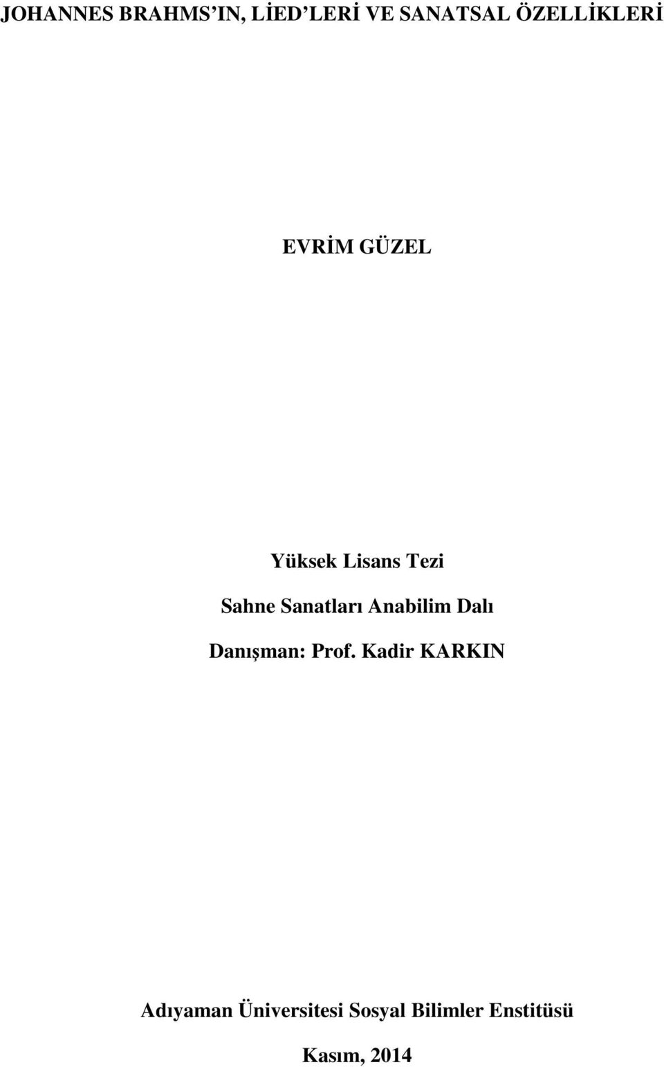 Sanatları Anabilim Dalı Danışman: Prof.