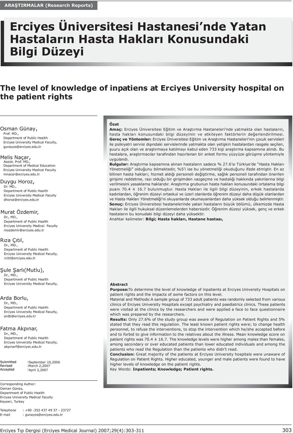 MD., Erciyes University Medical Faculty dhoroz@erciyes.edu.