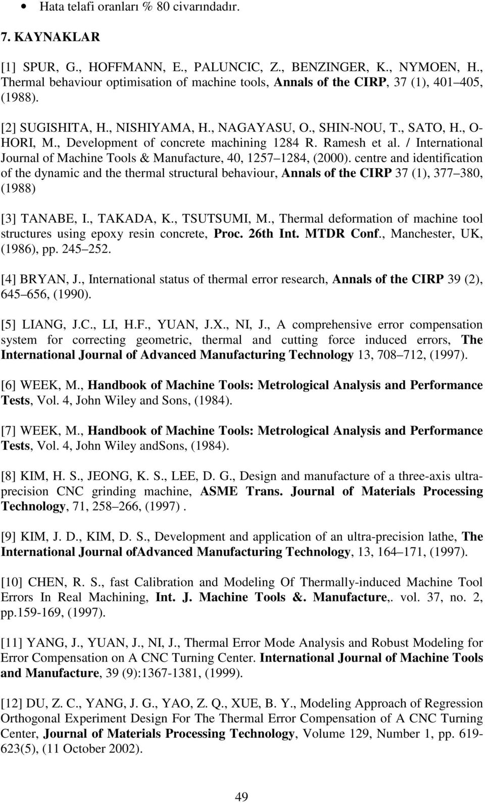 , Development of concrete machining 1284 R. Ramesh et al. / International Journal of Machine Tools & Manufacture, 4, 1257 1284, (2).