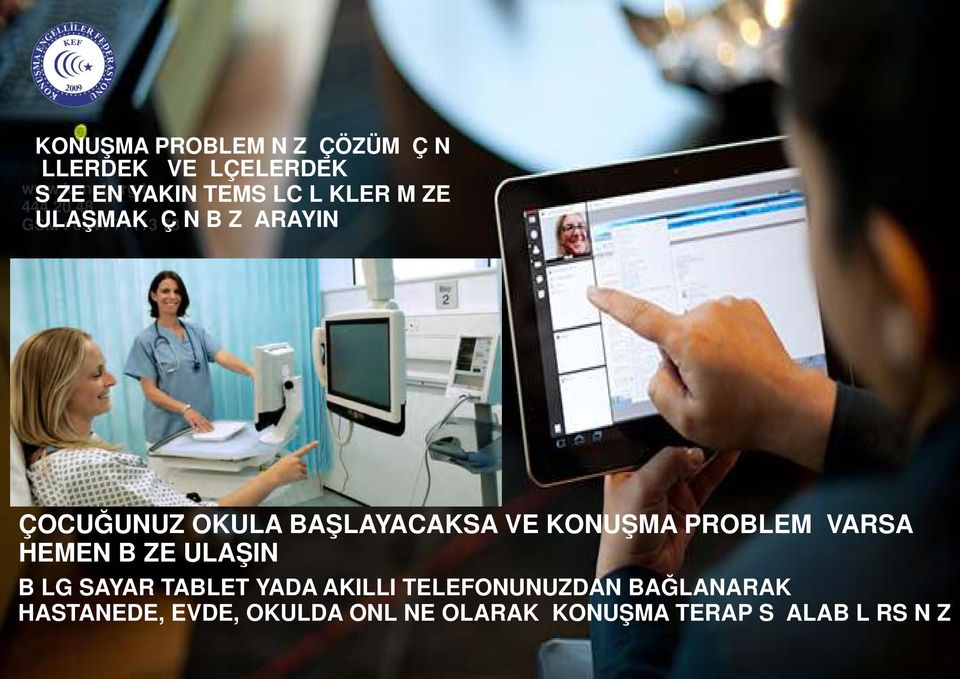 KONUŞMA PROBLEMİ VARSA HEMEN BİZE ULAŞIN BİLGİSAYAR TABLET YADA AKILLI