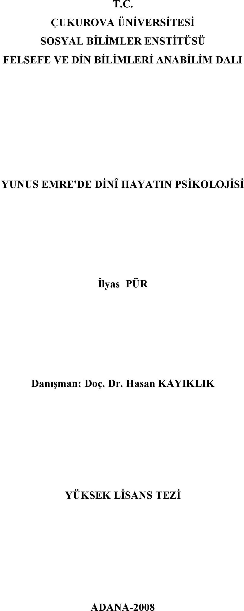 YUNUS EMRE'DE DİNÎ HAYATIN PSİKOLOJİSİ İlyas PÜR