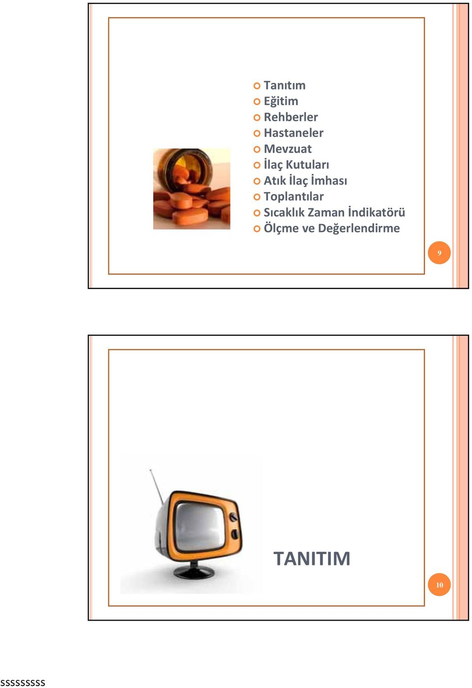 İmhası Toplantılar Sıcaklık Zaman