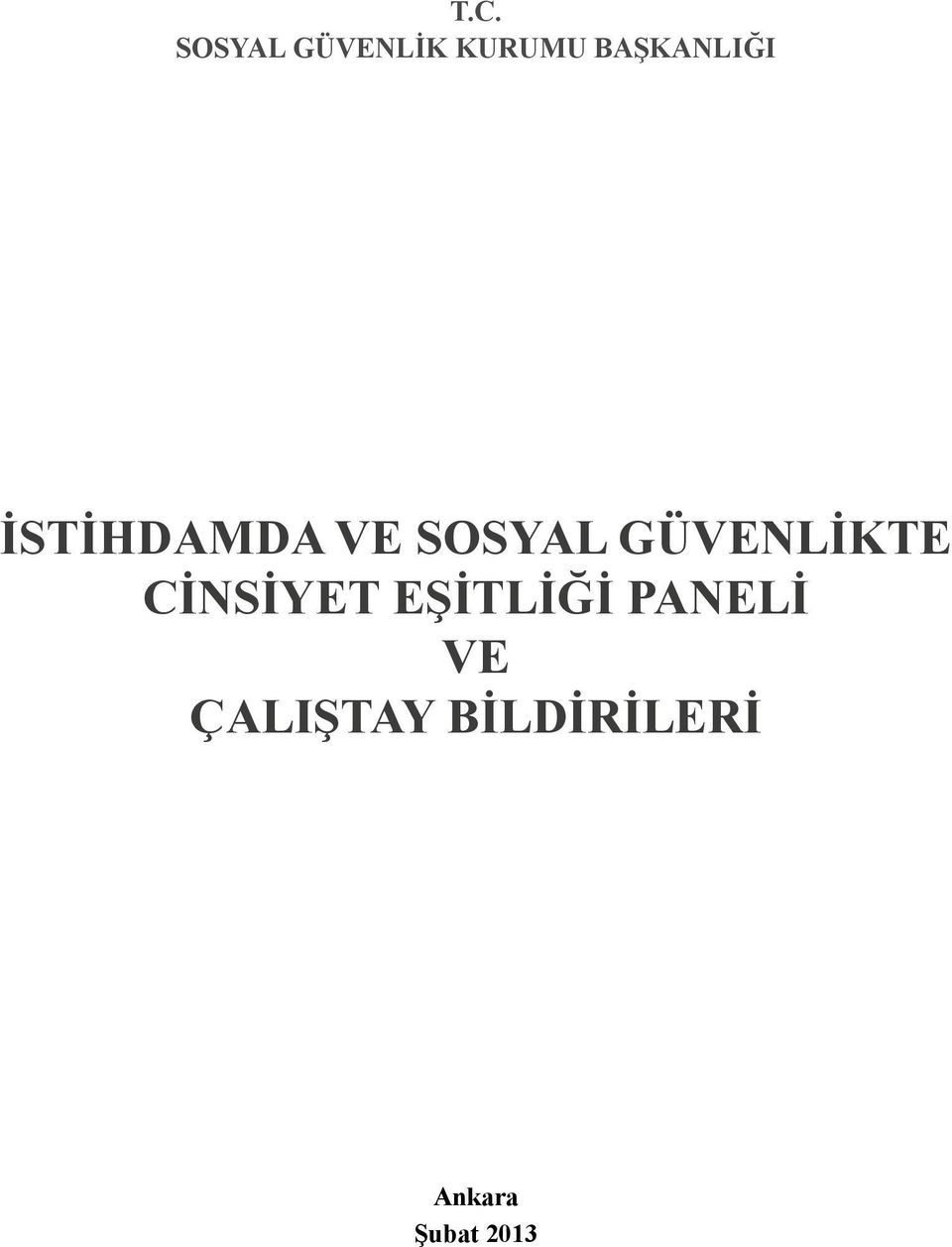 GÜVENLİKTE CİNSİYET EŞİTLİĞİ