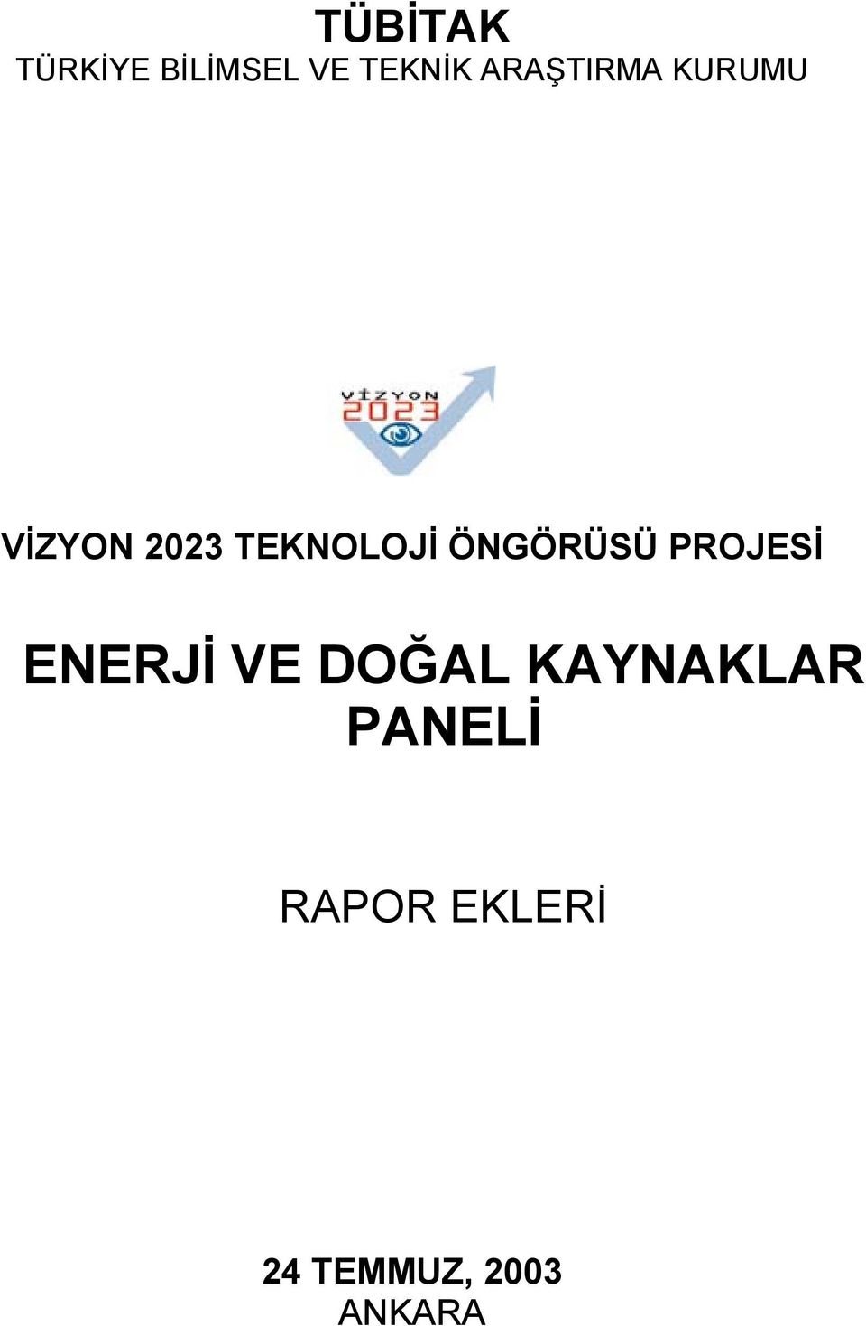 ÖNGÖRÜSÜ PROJESİ ENERJİ VE DOĞAL