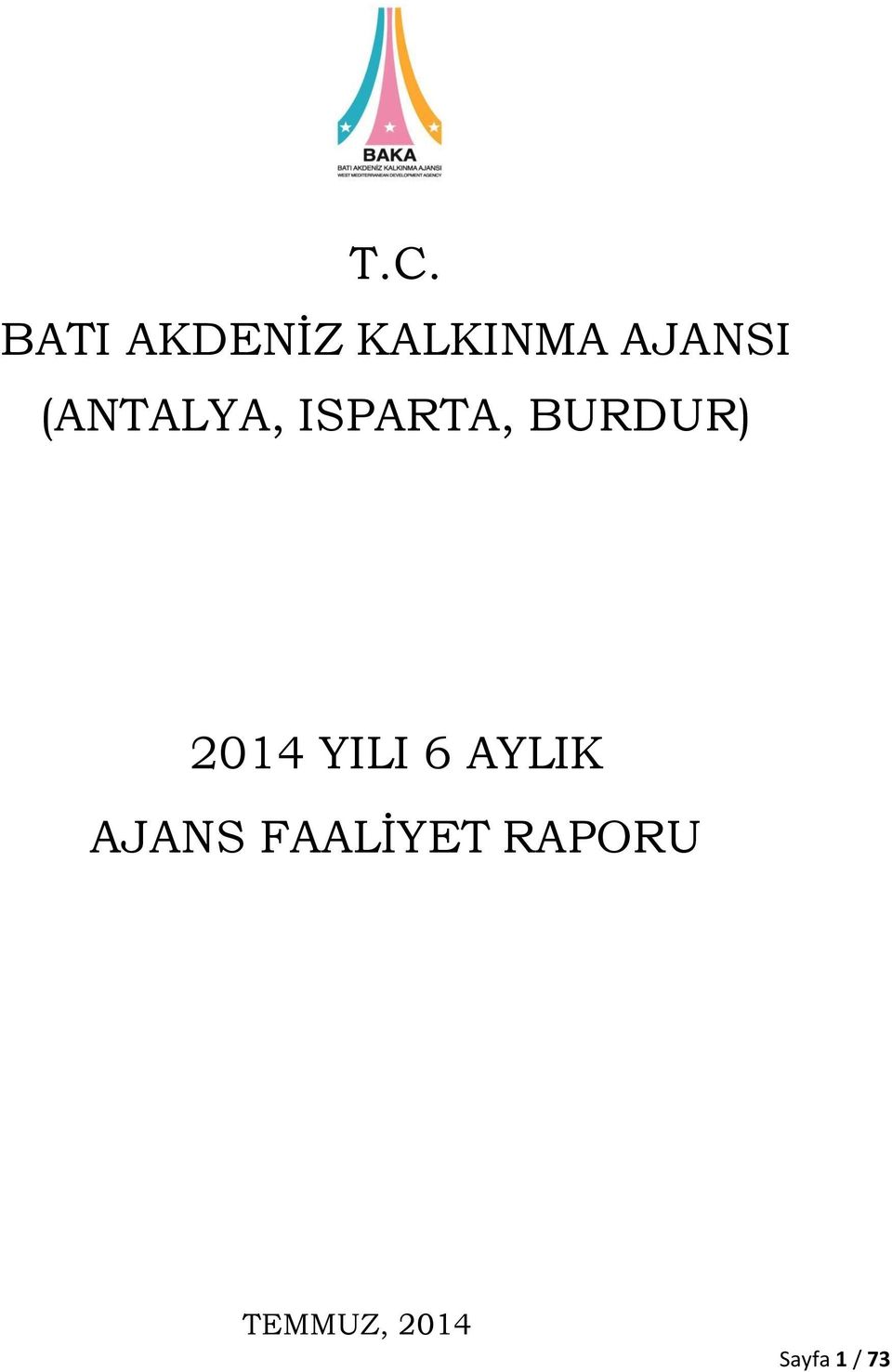 BURDUR) 2014 YILI 6 AYLIK AJANS