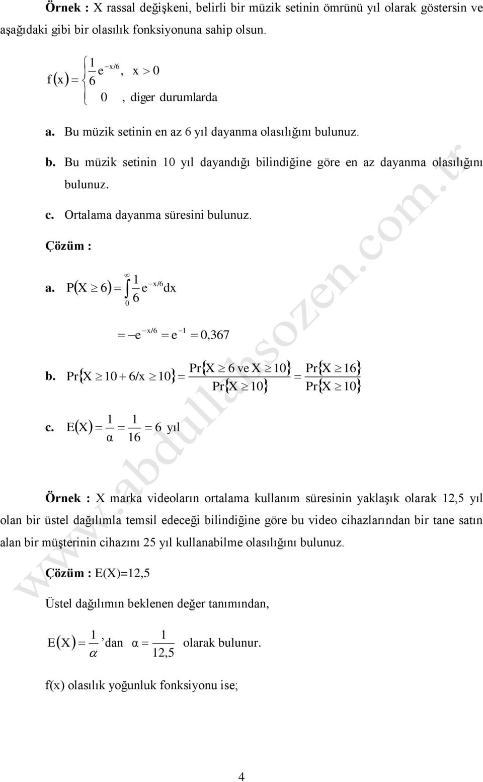 Çözüm : a. P X 6 6 /6 d /6 67 b. PrX 6/ c.