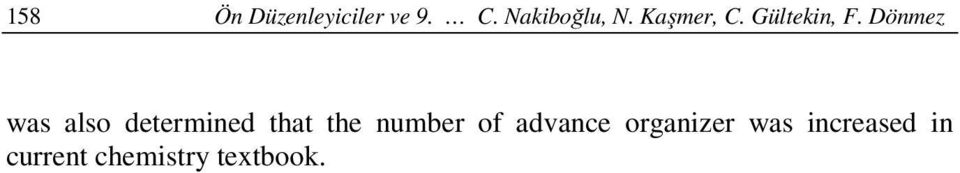 Dönmez was also determined that the number