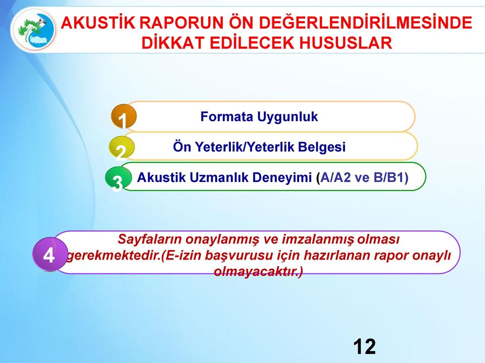 Deneyimi (A/A2 ve B/B1) 4 Sayfaların onaylanmış ve imzalanmış olması