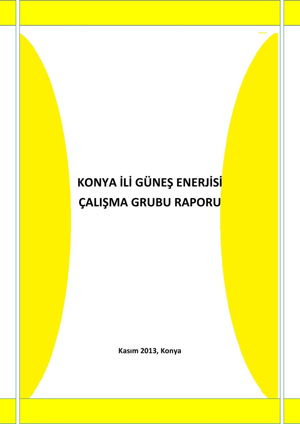 ÇALIŞMA GRUBU