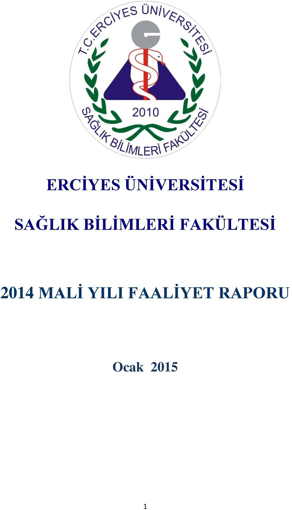 FAKÜLTESİ 2014 MALİ