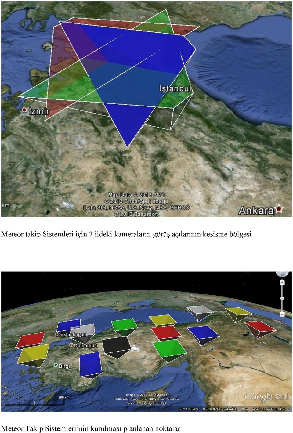 açılarının kesişme bölgesi Meteor