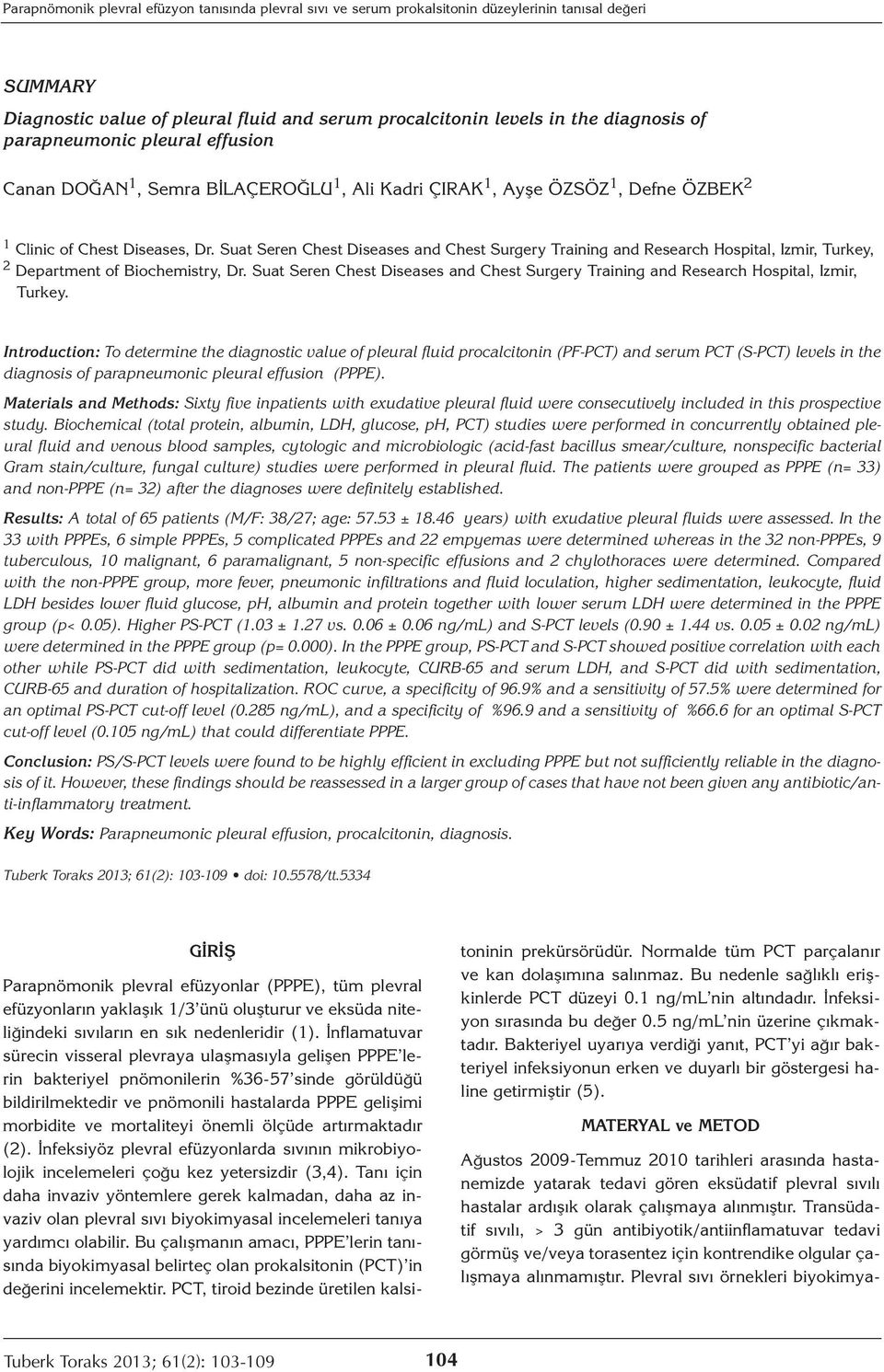 Suat Seren Chest Diseases and Chest Surgery Training and Research Hospital, Izmir, Turkey, 2 Department of Biochemistry, Dr.