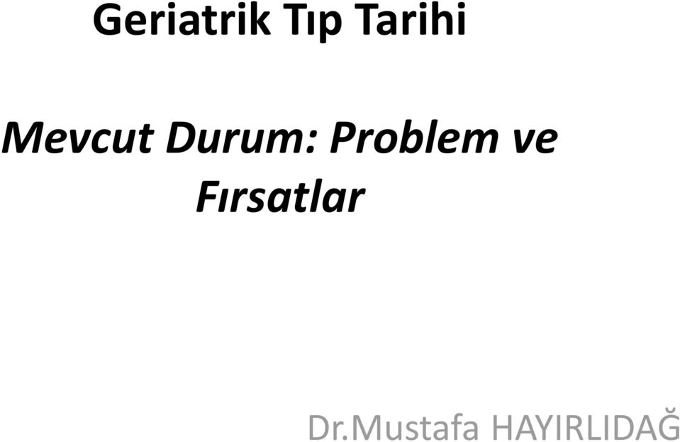 Durum: Problem ve