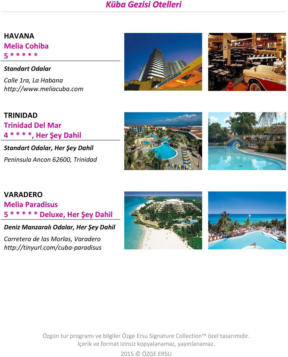 Paradisus 5 * * * * * Deluxe, Her Şey Dahil Deniz Manzaralı Odalar, Her Şey Dahil Carretera de las Morlas, Varadero http://tinyurl.