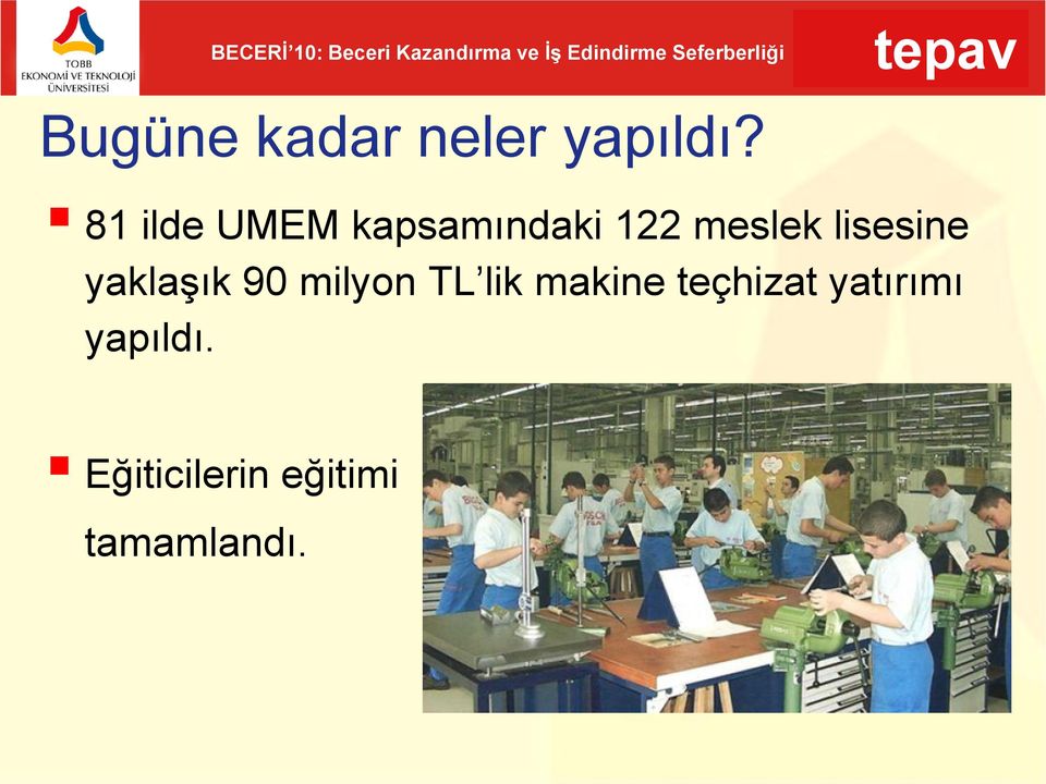 lisesine yaklaşık 90 milyon TL lik makine