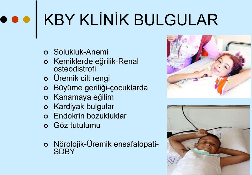 geriliği-çocuklarda Kanamaya eğilim Kardiyak bulgular