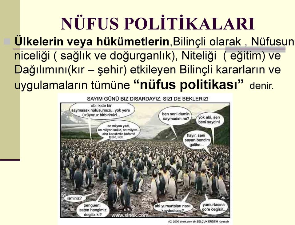 Niteliği ( eğitim) ve Dağılımını(kır şehir) etkileyen