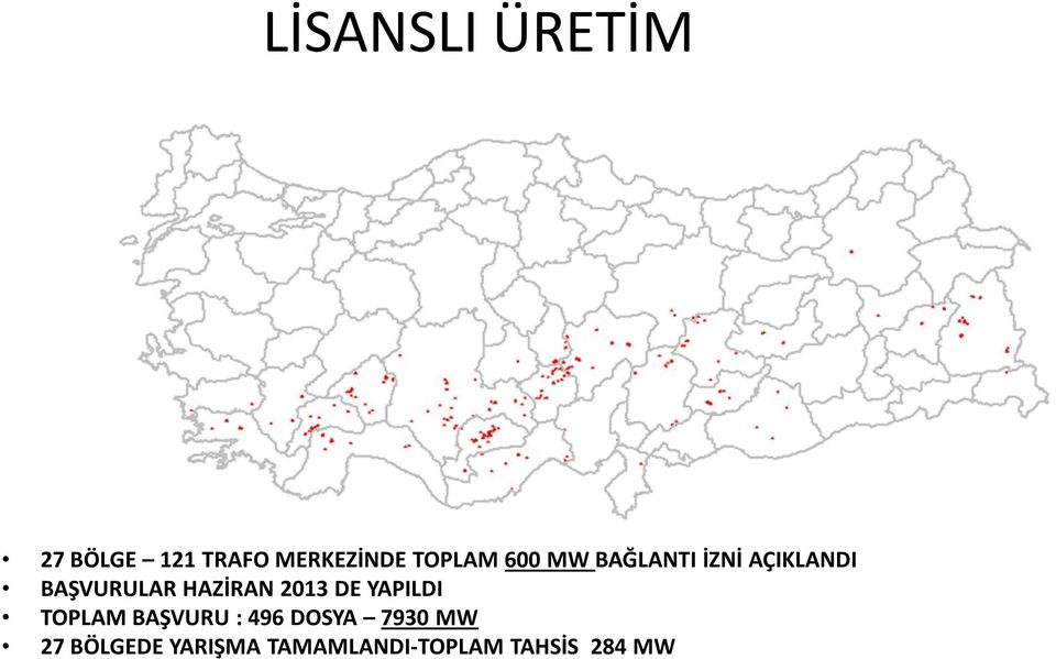 HAZİRAN 2013 DE YAPILDI TOPLAM BAŞVURU : 496 DOSYA