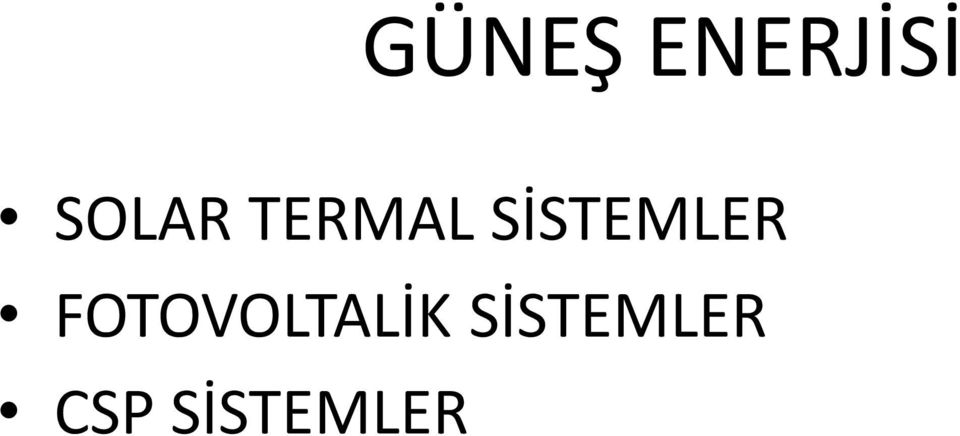 SİSTEMLER