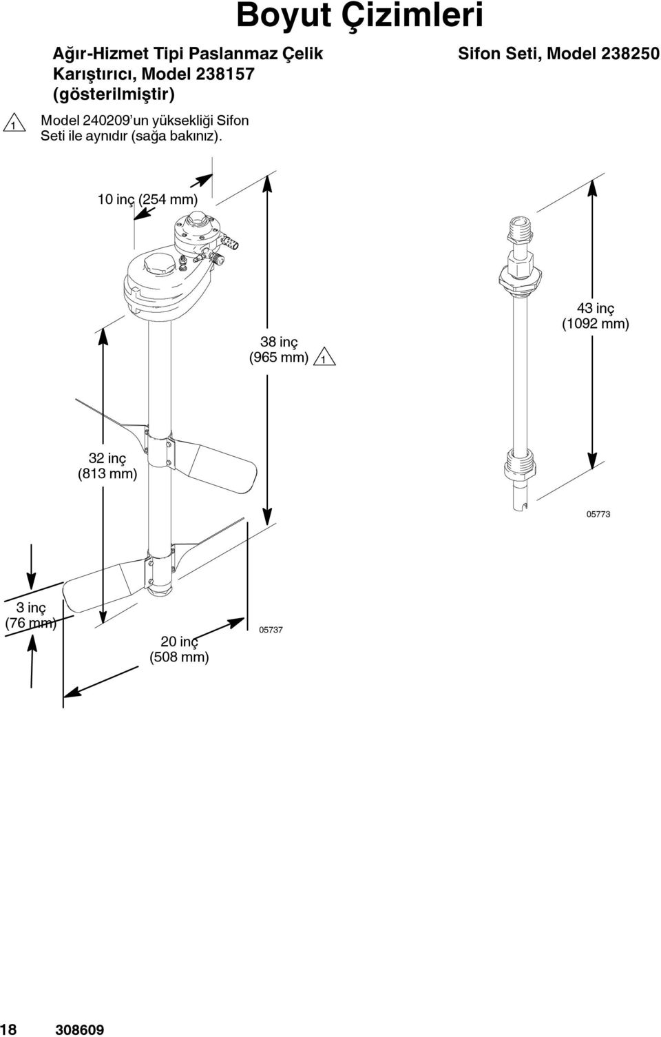 Boyut Çizimleri Sifon Seti, Model 238250 10 inç (254 mm) 38 inç (965 mm) 1