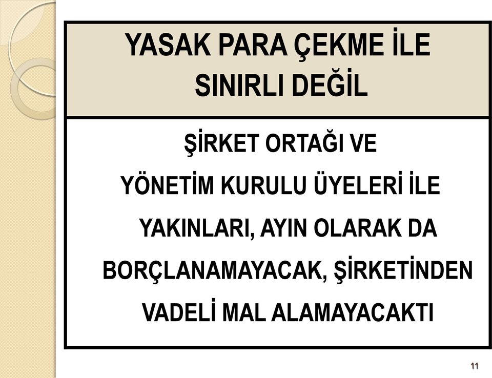 İLE YAKINLARI, AYIN OLARAK DA