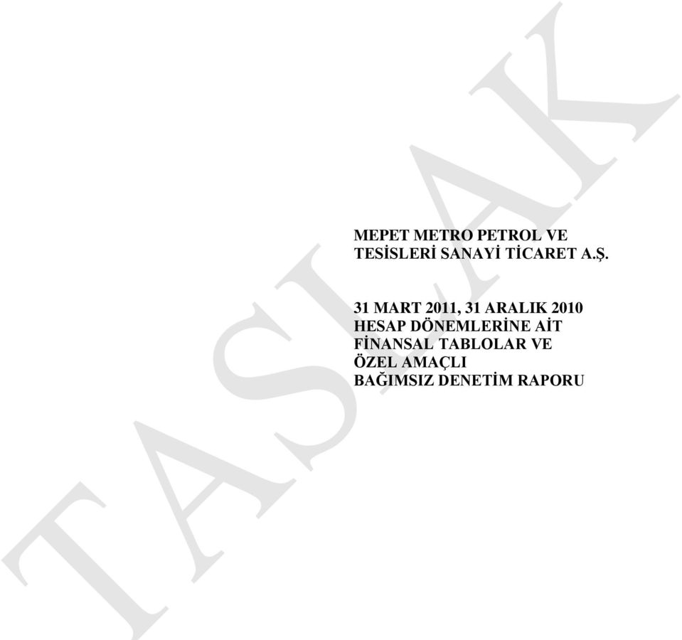 31 MART 2011, 31 ARALIK 2010 HESAP