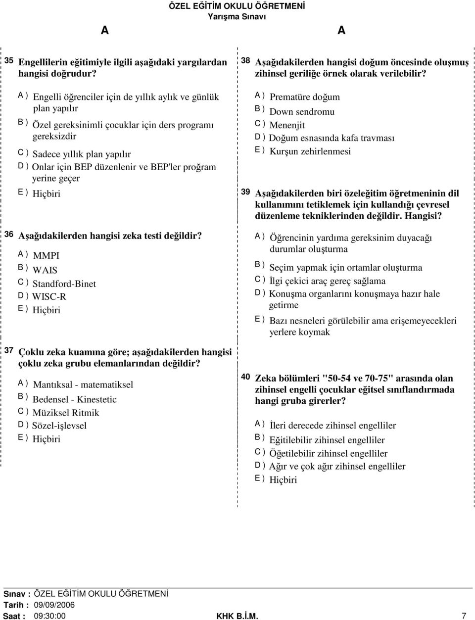 proğram yerine geçer 36 şağıdakilerden hangisi zeka testi değildir?