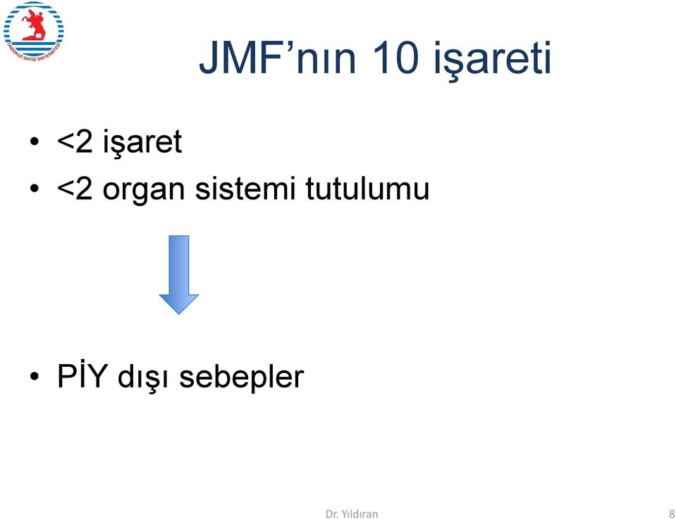 sistemi tutulumu PİY