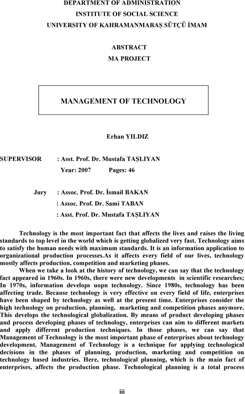 İsmail BAKAN : Assoc. Prof. Dr.