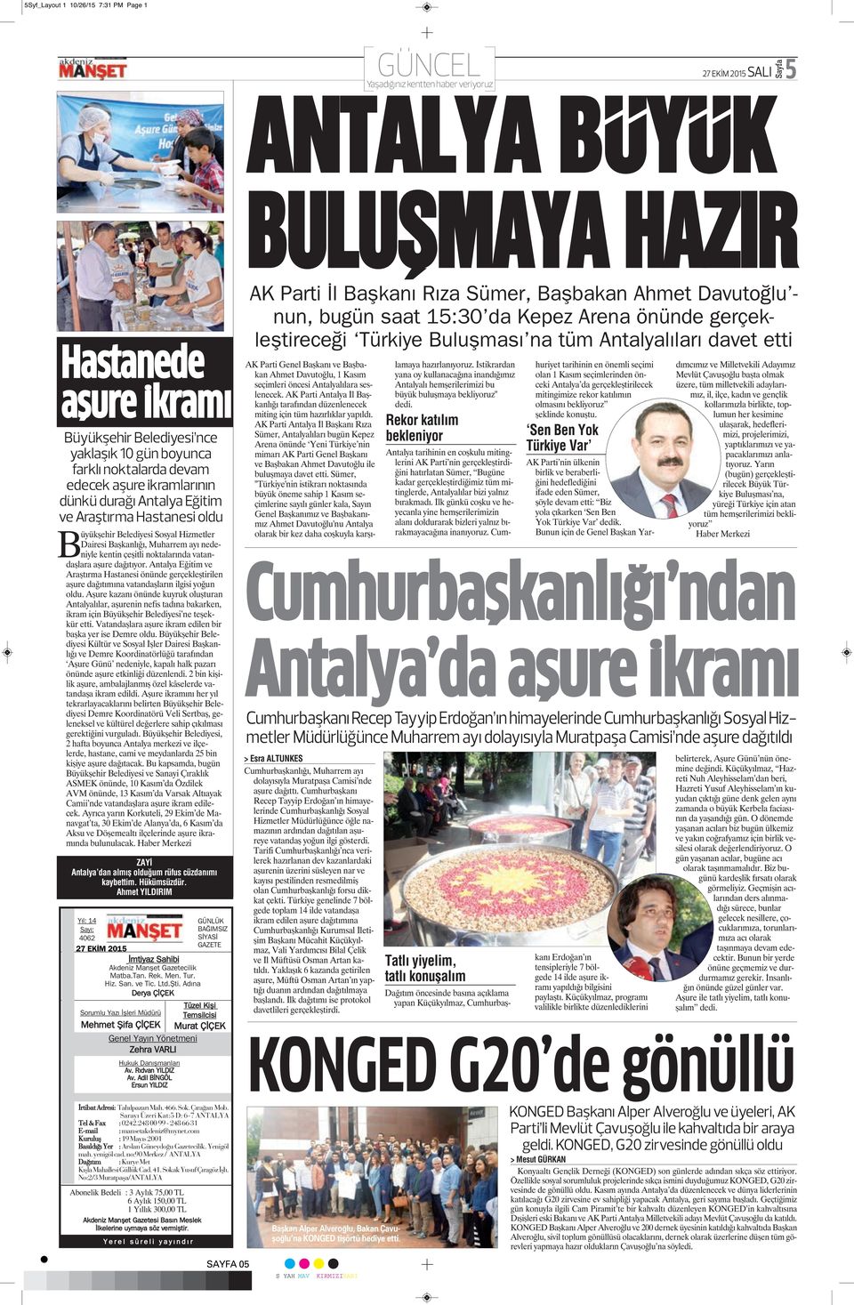 noktalarda devam edecek aşure ikramlarının dünkü durağı Antalya Eğitim ve Araştırma Hastanesi oldu Büyükşehir Belediyesi Sosyal Hizmetler Dairesi Başkanlığı, Muharrem ayı nedeniyle kentin çeşitli