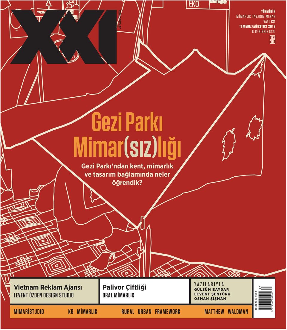 Mimar(sız)lığı Gezi Parkı ndan kent, mimarlık ve tasarım bağlamında neler öğrendik?