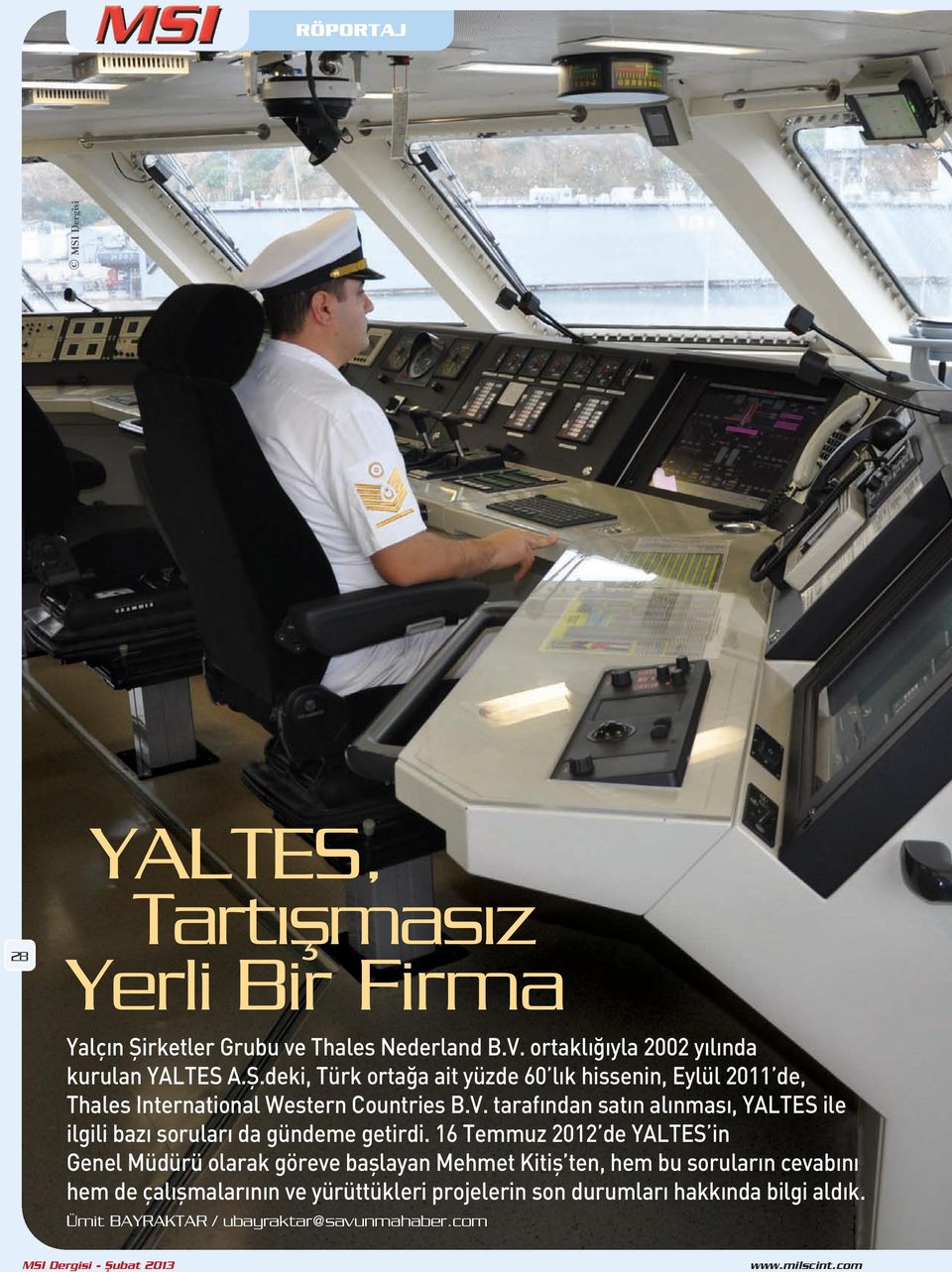 deki, Türk ortağa ait yüzde 60 lık hissenin, Eylül 2011 de, Thales International Western Countries B.V.