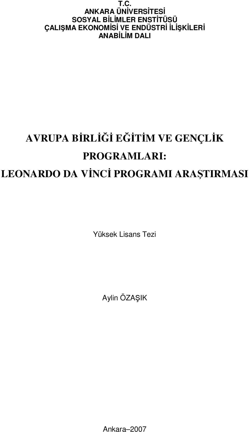 BİRLİĞİ EĞİTİM VE GENÇLİK PROGRAMLARI: LEONARDO DA VİNCİ