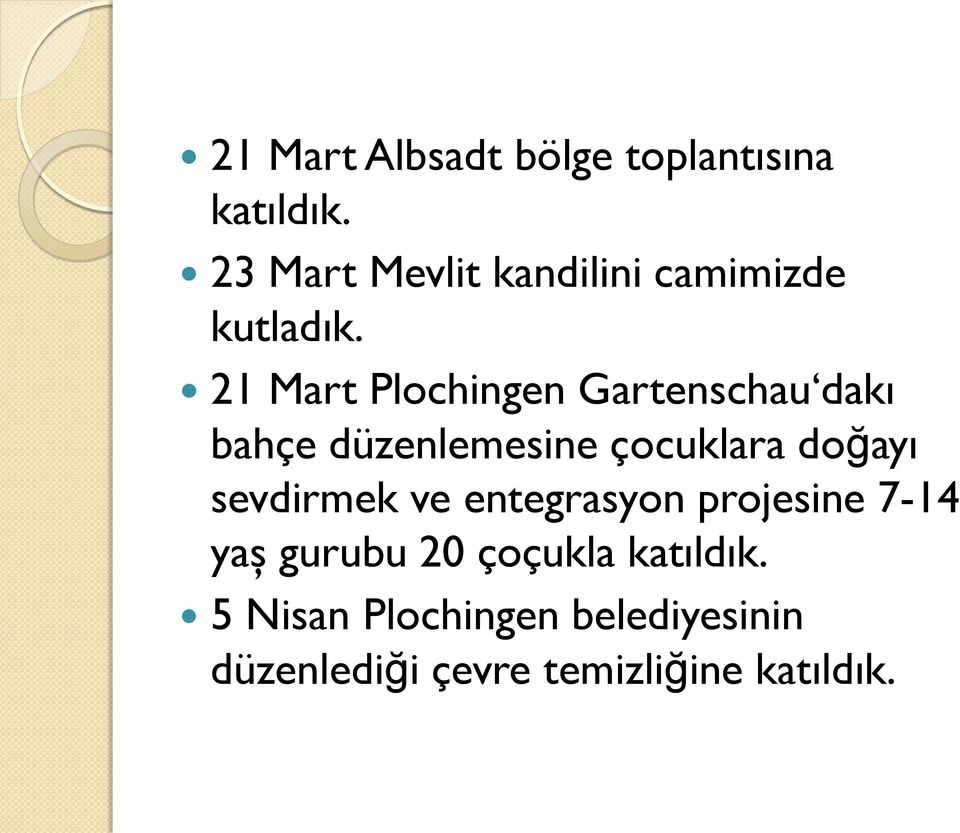 21 Mart Plochingen Gartenschau dakı bahçe düzenlemesine çocuklara doğayı