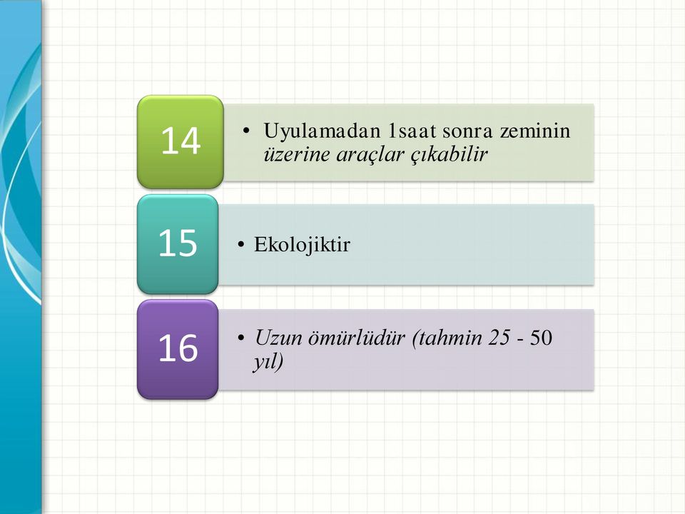 çıkabilir 15 Ekolojiktir 16