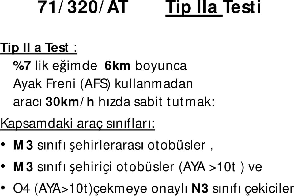 araç sınıfları: M3 sınıfı şehirlerarası otobüsler, M3 sınıfı şehiriçi