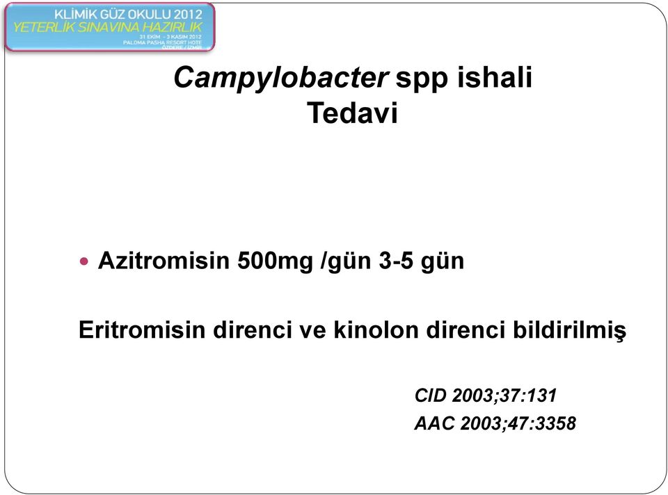 Eritromisin direnci ve kinolon