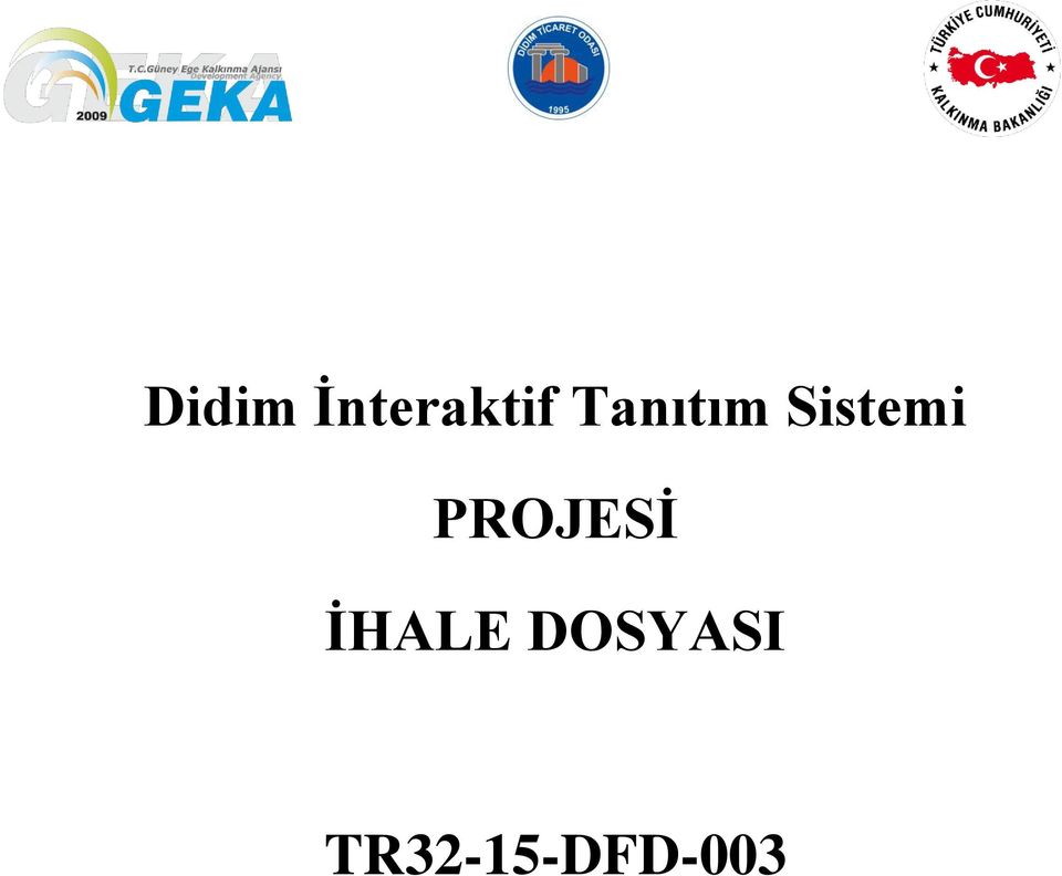 PROJESİ İHALE