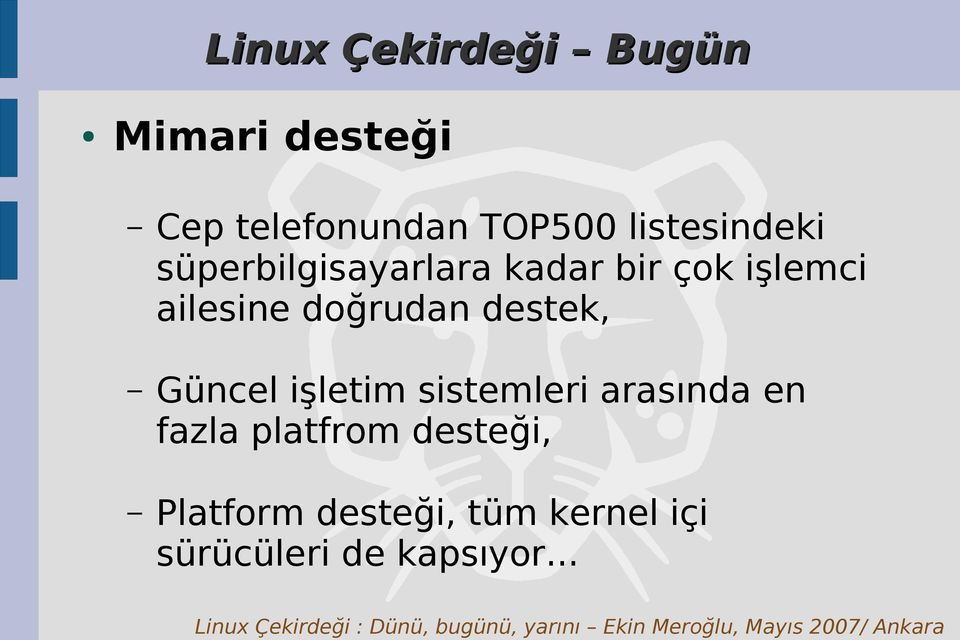 doğrudan destek, Güncel işletim sistemleri arasında en fazla