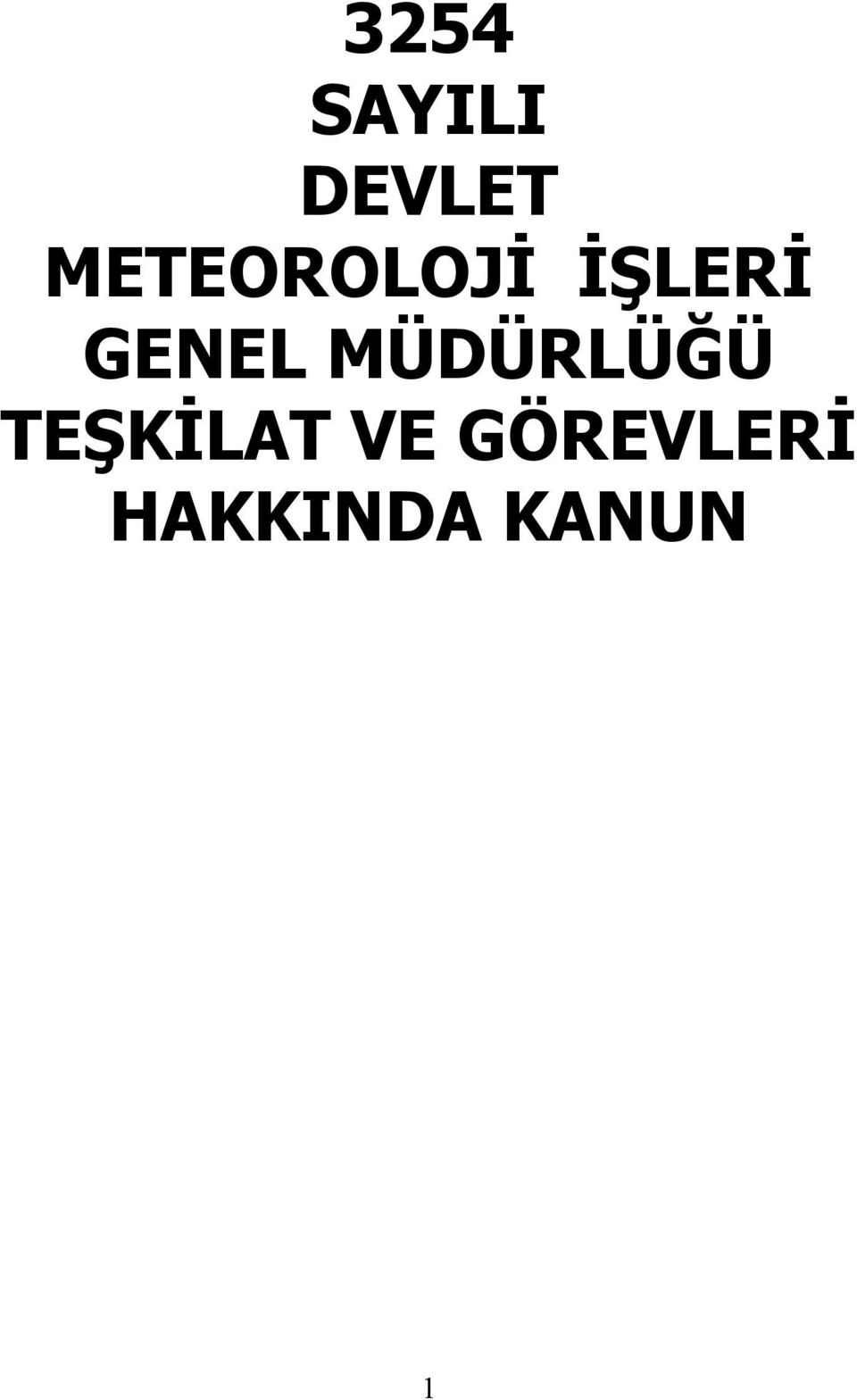 GENEL MÜDÜRLÜĞÜ