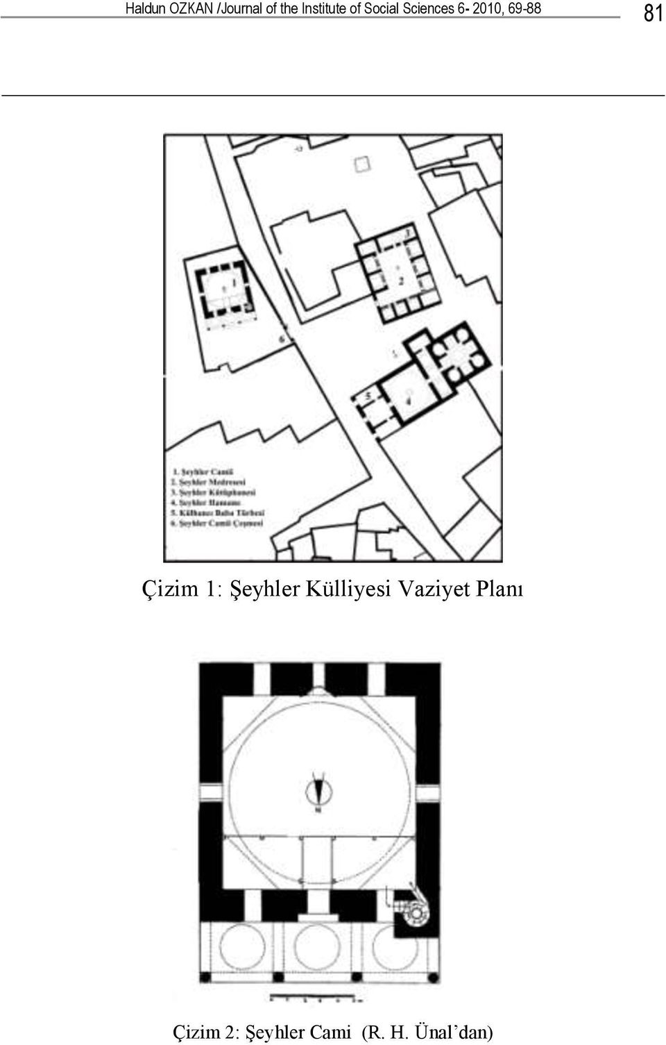 Çizim 1: Şeyhler Külliyesi Vaziyet