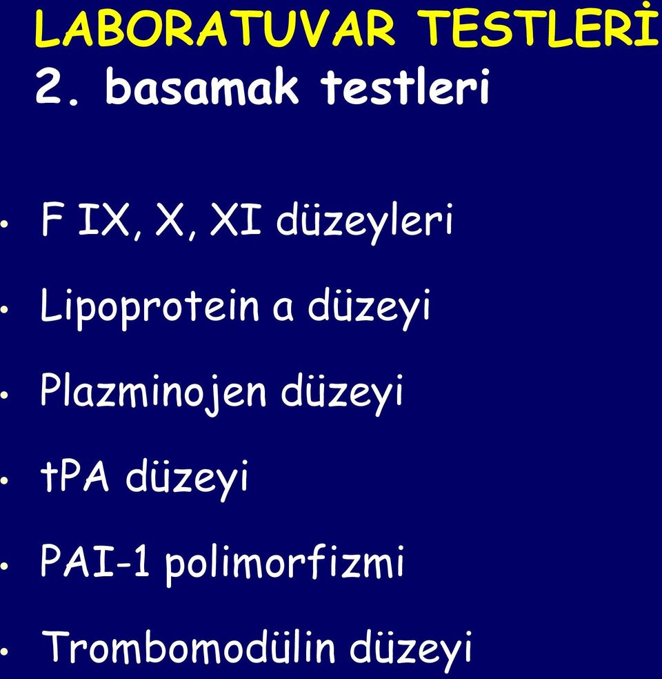 Lipoprotein a düzeyi Plazminojen