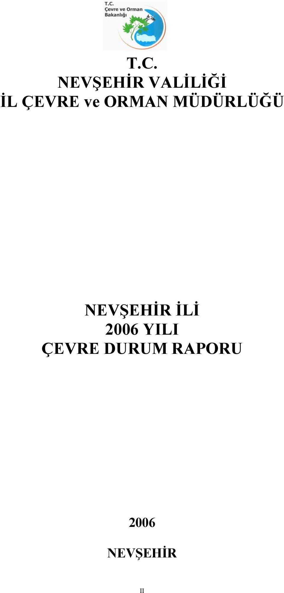 NEVŞEHİR İLİ 2006 YILI