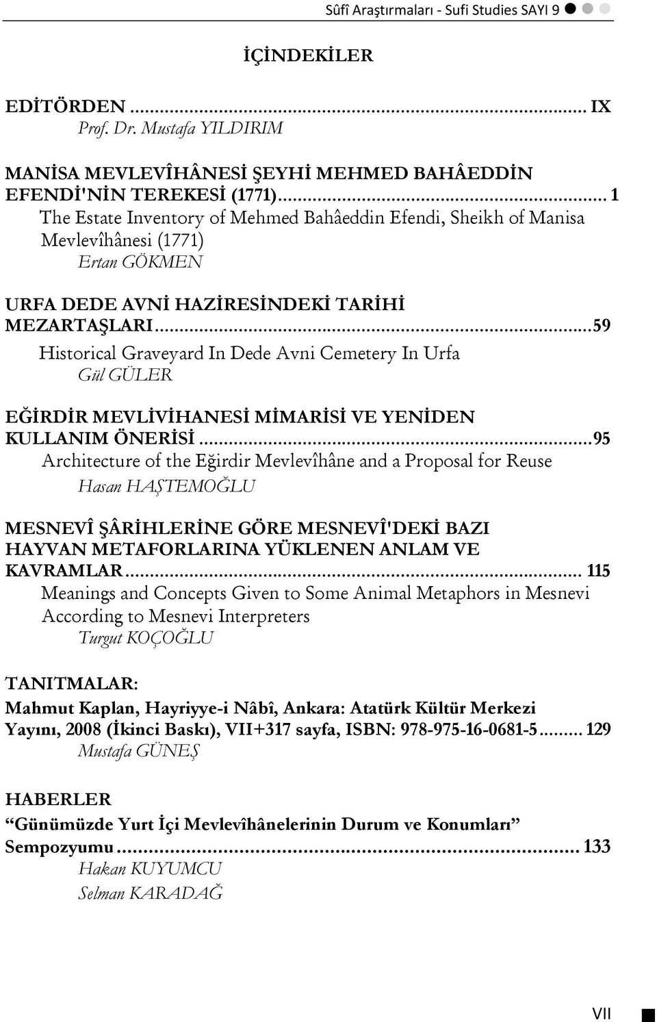 .. 59 Historical Graveyard In Dede Avni Cemetery In Urfa Gül GÜLER EĞİRDİR MEVLİVİHANESİ MİMARİSİ VE YENİDEN KULLANIM ÖNERİSİ.