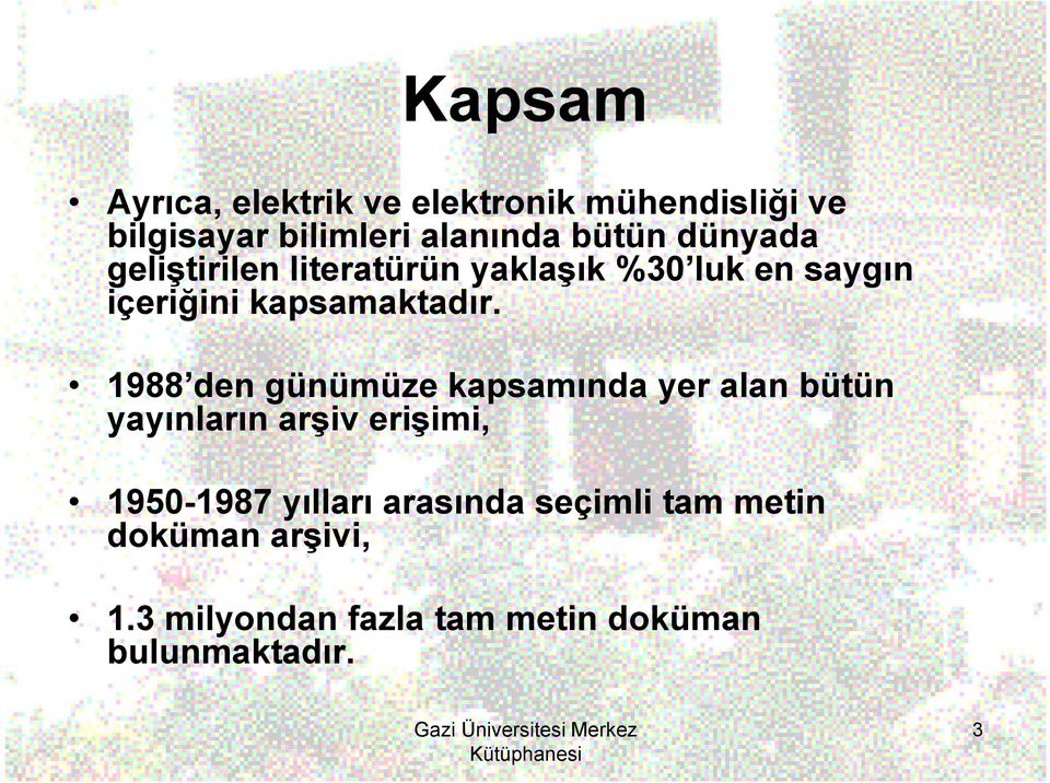 kt 1988 den günümüze kapsamında yer alan bütün yayınların arşiv erişimi, 1950-1987 198