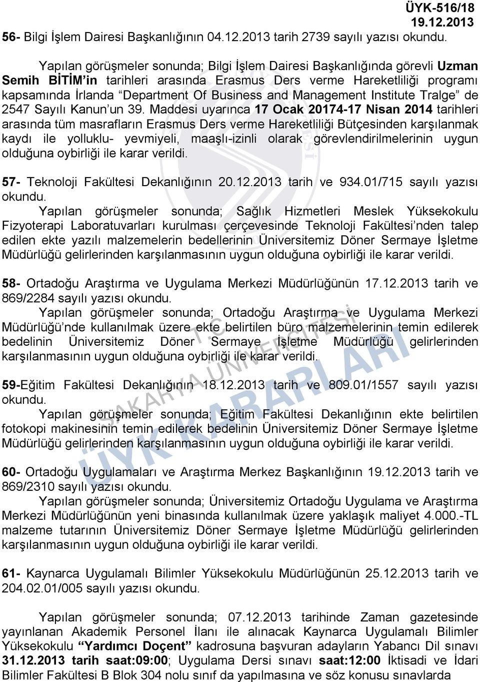 İrlanda Department Of Business and Management Institute Tralge de 2547 Sayılı Kanun un 39.