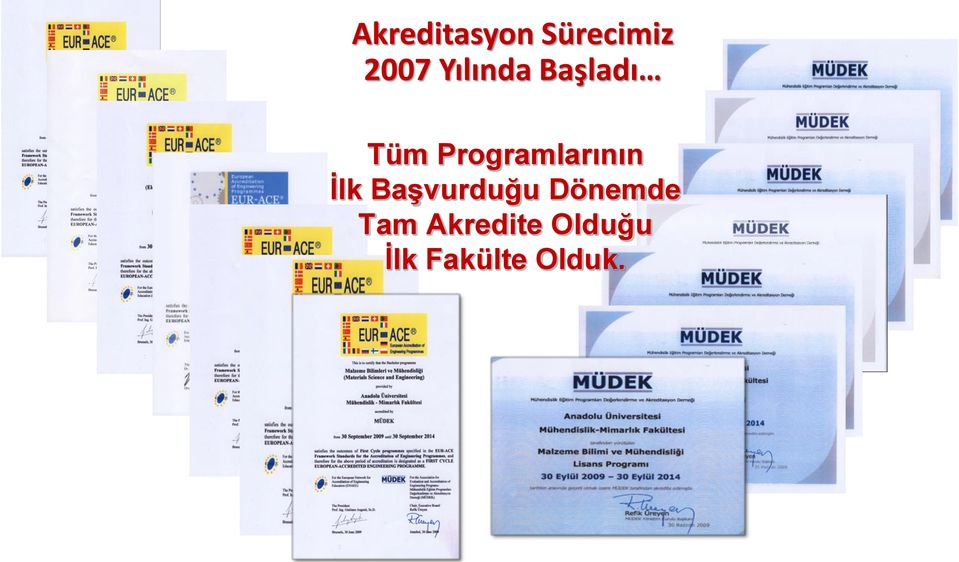 Programlarının İlk Başvurduğu