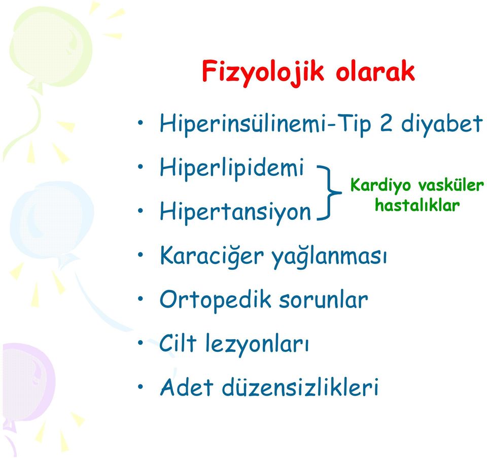 vasküler hastalıklar Karaciğer yağlanması